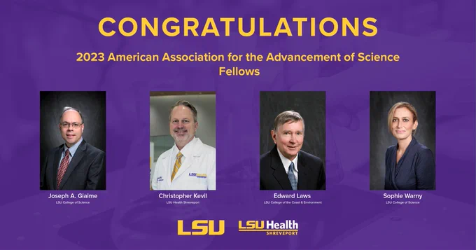 A graphic depicting LSU's four newest members of the American Association for the Advancement of Science, Joseph Gialme, Christopher Kevil, Edward Laws, and Sophie Wamy. 