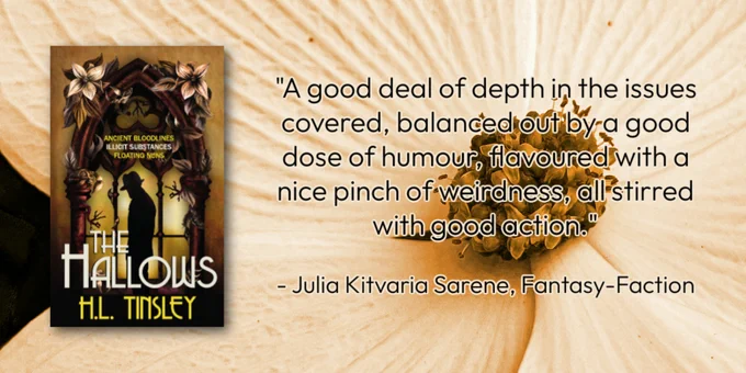 The book cover sits on the left of the image. It shows a gothic window with pale yellow glass rimmed with white flowers, leaves, claws, branches, and strange hair? flower petal? crab-like monsters. Standing in front of the window is the silhouette of a man in a fedora. On the right of the image is a quote from the review, "A good deal of depth in the issues covered, balanced out by a good dose of humour, flavoured with a nice pinch of weirdness, all stirred with good action. - Julia Kitvaria Sarene, Fantasy-Faction". The background image is a close up of a sepia toned dogwood flower's center.