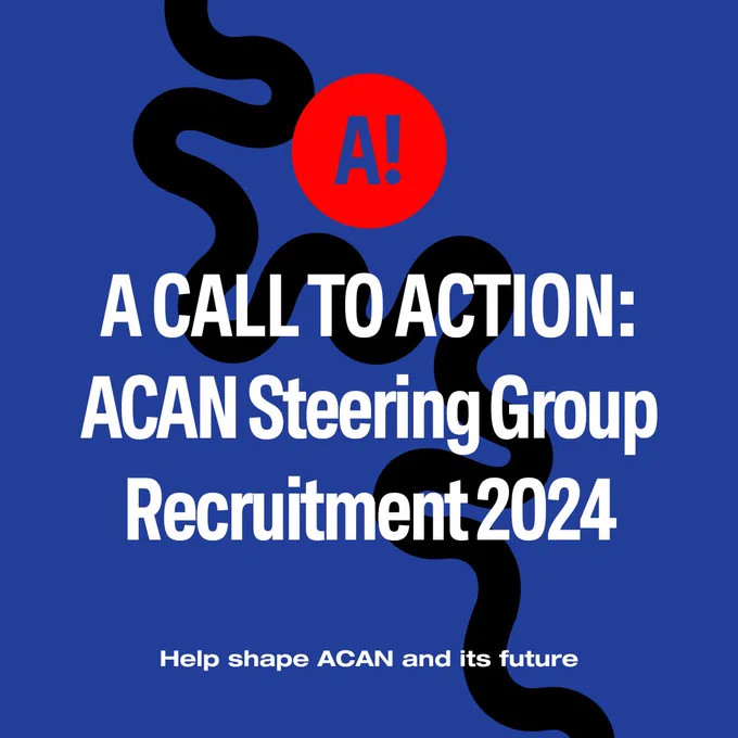 A Call to Action: ACAN Steering Group Recruitment 2024.