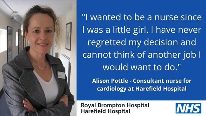On the right a photo of Alison. She is stood in a corridor and is wearing a grey blazer with a white top underneath. On the right is white text on a blue background reading: "I wanted to be a nurse since I was a little girl. I have never regretted my decision and cannot think of another job I would want to do." - Alison Pottle - Consultant nurse for cardiology at Harefield Hospital