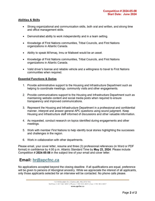 The Atlantic Policy Congress (APC) of First Nations Chiefs Secretariat is seeking to hire an
administrative and communications assistant to support the Housing and Infrastructure
Department. The successful candidate will work closely with staff to promote community
housing activities across the region and to help identify local stories highlighting the successes and challenges in the region.