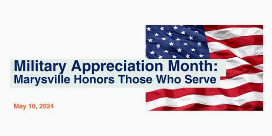 Military Appreciation Month: Marysville Honors Those Who Serve