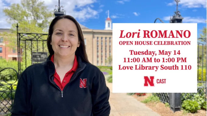 Lori outside Love Library. White box with red text, "Lori Romano Open House Celebration Tuesday, May 14 11:00 AM to 1:00 PM Love Library South 110" 