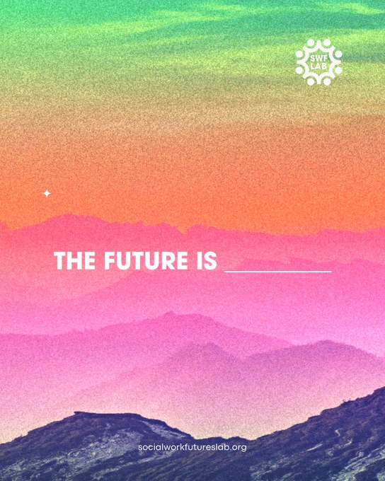 Image of Scenic Mountains and text that says, The Future is____