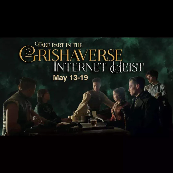 Infographic for Internet Heist

Text: 
Take part in the Grishaverse Internet Heist
May 13-19

Image: 
On top of a smoky green and black background is a cutout of Shadow and Bone characters sitting around a table. In order from left to right they are: Tolya looking away from the viewer, Zoya looking haughtily across the table, Jesper sitting on right side of the table with his arm propping himself up, Nina looking across the table to Zoya, & Kaz looking down at his hands resting on his cane. Wylan stands behind Kaz holding his coat and looking towards Zoya.
