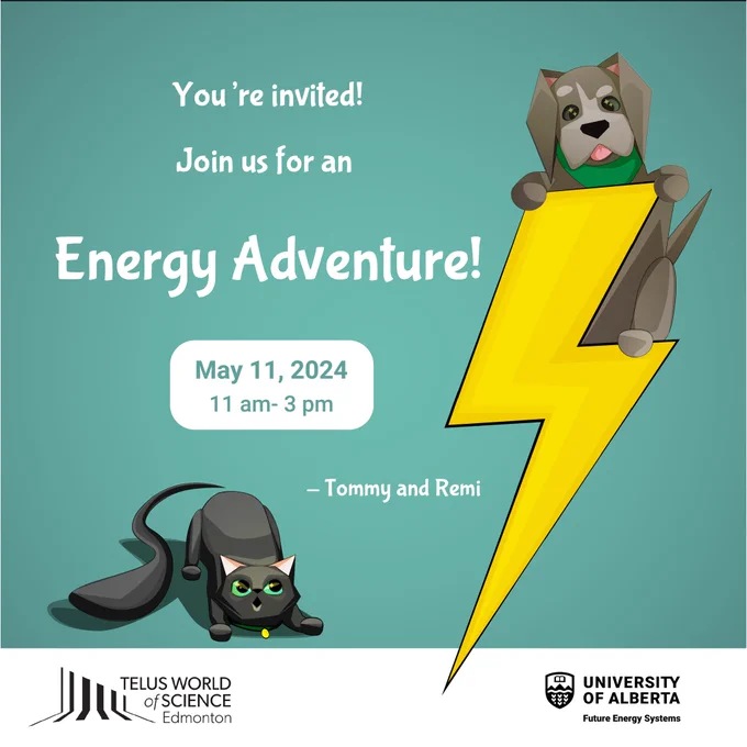 Join us for an Energy Adventure May 11 2024 from 11 am to 3 pm at TELUS World of Science Edmonton