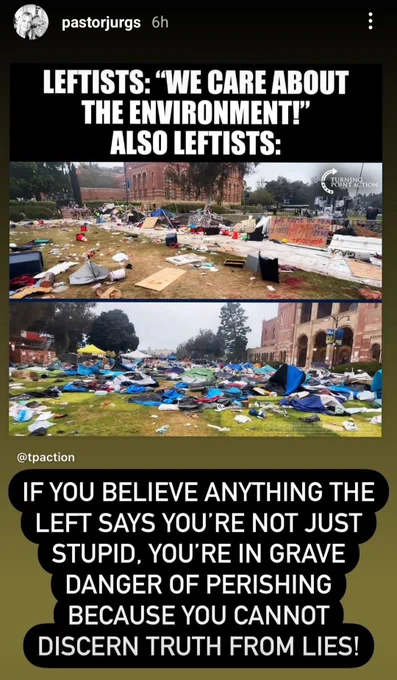 Leftists We care about the environment also leftists.If you believe anything the left says you're not just stupid.You're in grave danger of perishing because you cannot discern truth from lies