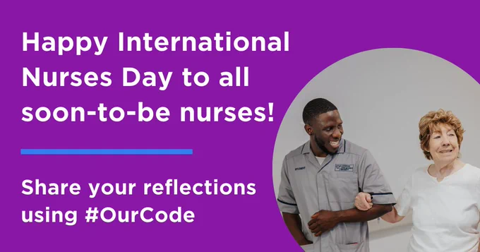 Happy International Nurses Day to all soon-to-be nurses
Share your reflections using #OurCode