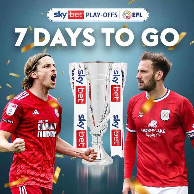 Crawley Town vs Crewe Alexandra 
Sky Bet League Two Play-Off Final 2024
7 Days To Go