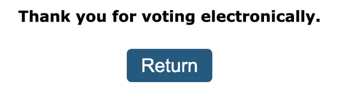 thank you for voting electronically, [return]