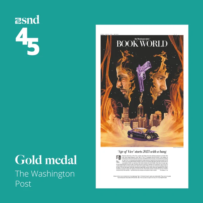 A 'snd 45' turquoise-bordered image showing a gold-medal winning Washington Post cover. It features a dramatic illustration of three stylized male faces superimposed over a burning cityscape, with a purple handgun and a car below, reflecting a gritty urban theme. The accompanying text highlights a piece titled "Age of Vice starts 2023 with a bang."