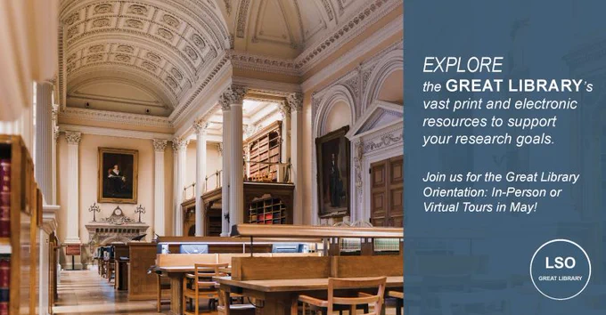 A photograph of the Main Reading Room of the Great Library facing the fireplace at the far end of the room. Words: "Explore the Great Library's vast print and electronic resources to support your research goals. Join us for the Great Library Orientation: In-Person or Virtual Tours in May"