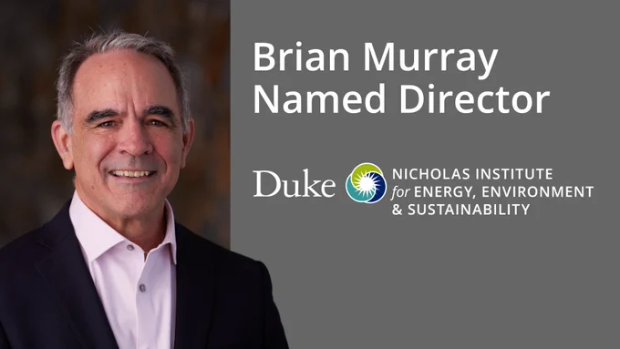 Headshot of Brian Murray. Text: Brian Murray Named Director. Logo of Nicholas Institute for Energy, Environment & Sustainability.