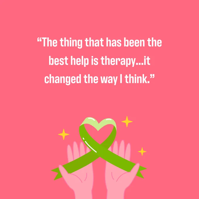 Mental Health Awareness Week green ribbon sign with hands holding it. Quote: "The thing that has been the best help is therapy...it changed the way I think."