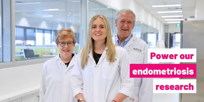 Left to right; Professor Caroline Gargett, Dr Fiona Cousins and Professor Paul Hertzog at Hudson Institute in Clayton, Melbourne, Australia. Text reads: Power our endometriosis research.
