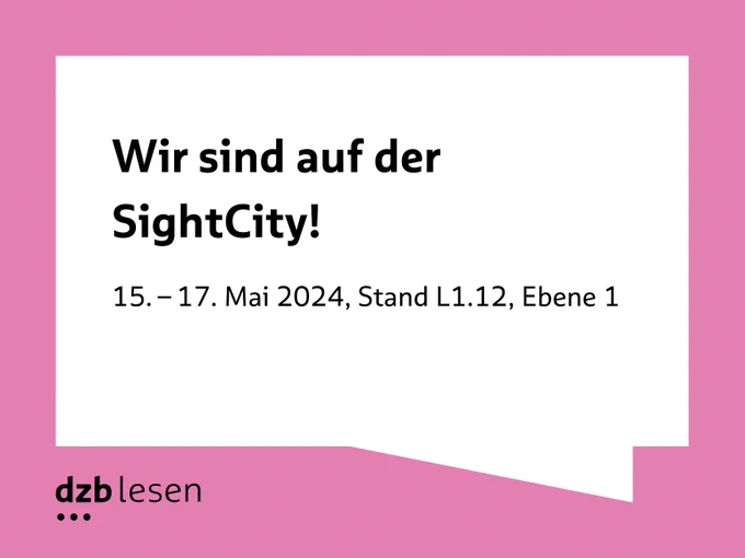 Ein Banner mit einem pinken Rahmen in Sprechblasenoptik. Darin geschrieben steht "Wir sind auf der SightCity! 15. - 17. Mai 2024, Stand L1.12, Ebene 1