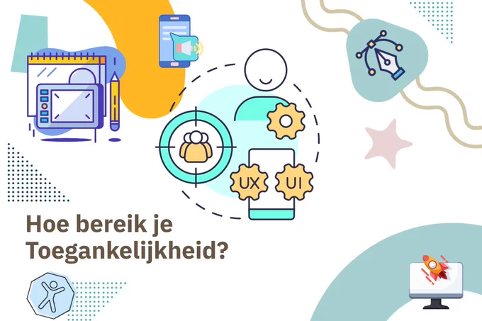 Hoe bereik je toegankelijkheid?
