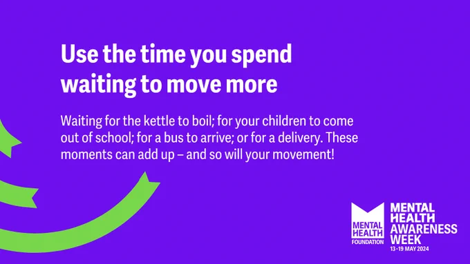 Purple graphic with the text: Use the time you spend waiting to move more. Waiting for the kettle to boil; for your children to come out of school; for a bus to arrive; or for a delivery. These moments can add up – and so will your movement! 