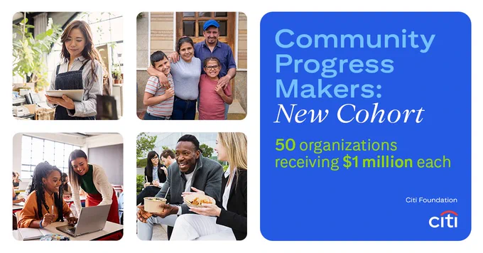 Community Progress Makers: New Cohort | 50 organizations receiving $1 million each