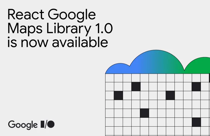 Google I/O: React Google Maps Library 1.0 is now available