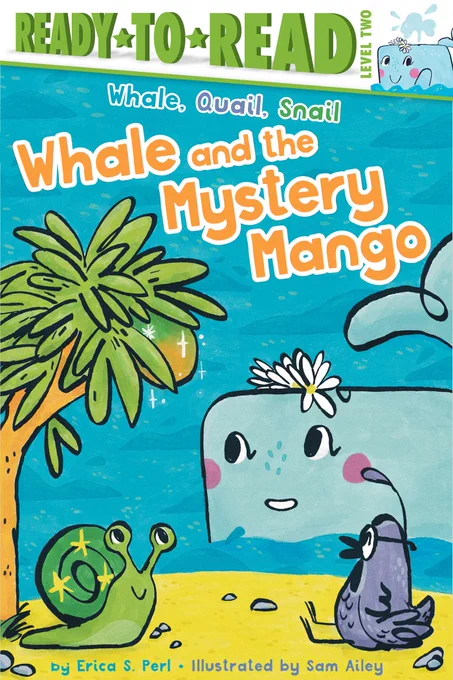 The cover of Whale and the Mystery Mango has Whale, Quail, and Snail eyeing a large mango on the branch of a tree.