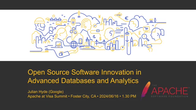 Open Source Software Innovation in Advanced Database and Analytics (a talk at the Apache at Visa Summit)
