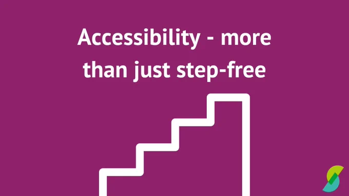 Purple background with a white icon of steps going upwards, and the words: Accessibility - more than just step-free