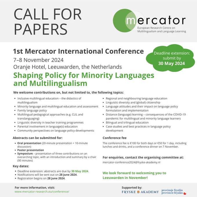 The Call for Papers for the upcoming 1st Mercator International Conference has been extended to 30 May 2024! The theme of this conference is Shaping Policy for Minority Languages and Multilingualism. 