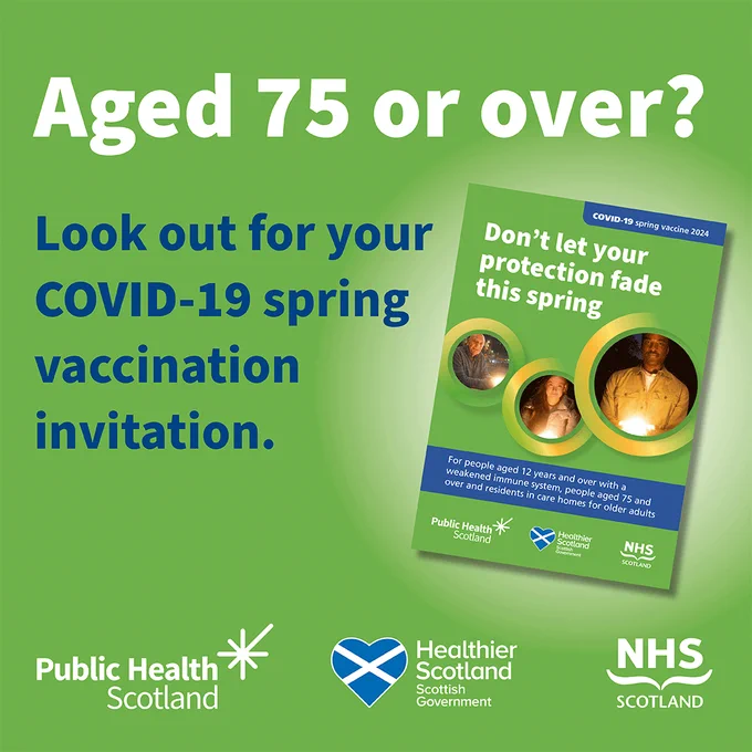 Image of the leaflet that is sent to those who are eligible for the spring vaccine. Text on graphic says: Aged 75 or over? Look out for your COVID-19 spring vaccination invitation. The graphic also contains logos for Public Health Scotland, Healthier Scotland, Scottish Government and NHSScotland.