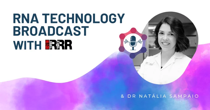 RNA TECHNOLOGY broadcast with 3RRR and Dr Natália Sampaio