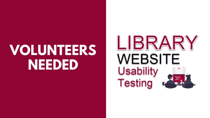 Volunteers Needed, Library website usability testing