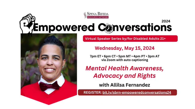 Empowered Conversations. Virtual speaker series by/for disabled adults 21 . Wednesday, May 15, 2024 7 pm ET via zoom with auto captioning.