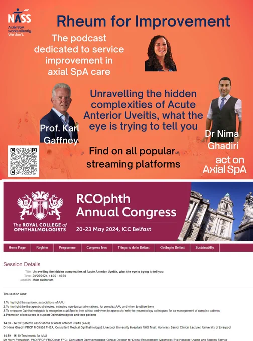 An advert for the Rheum for Improvement podcast on the top half of the image - "unravelling the hidden complexities of Acute Anterior Uveitis, what the eye is trying to tell you"
On the bottom half of the image an advert for the royal college of ophthalmology annual congress and our acute anterior uveitis symposium on Monday 20th May 2024