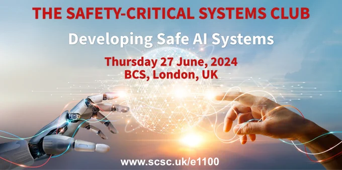 This seminar is all about how to develop and build safe AI systems: it will discuss the methods, tools and techniques that should be employed, the all-important approach to testing and V&V, and also the quality and safety assurance processes that govern what has to be done. 

The speakers will outline possible ideas and approaches for these evolving areas.