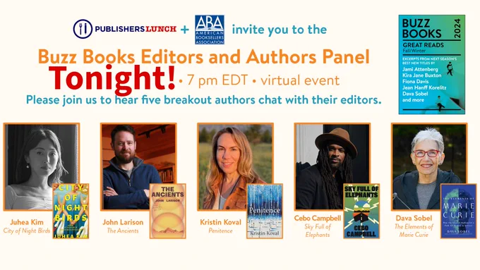 Image announcing the Buzz Books Editors and Authors Panel Tonight, May 16, at 7PM, featuring authors Juhea Kim, John Larison, Kristin Koval, Cebo Campbell, and Dava Sobel