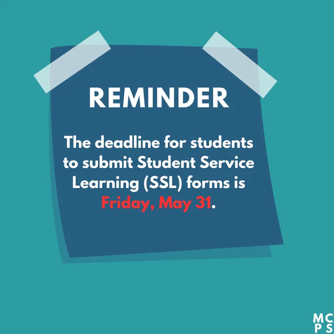 REMINDER

The deadline for students to submit Student Service Learning (SSL) forms is Friday, May 31.