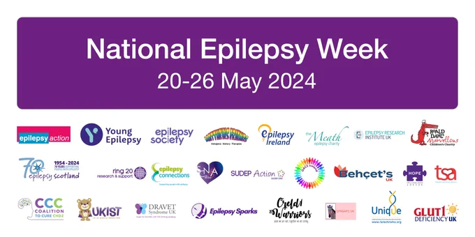 This is a promotional graphic for National epilepsy Week 2024 which is taking place from May 20th to May 26th.

This image includes the logos of the following: 
Epilepsy Action
Young Epilepsy
Epilepsy Society
Matthews Friends
Epilepsy Ireland
SCNA UK & Ireland
Epilepsy Research Institute UK
the Meath Epilepsy Charity
Epilepsy Scotland
Ring 20 Research & Support
Epilepsy Connections
Roald Dahl's Marvellous Children's Charity
OACS Ireland
SUDEP Action
CCC - Coalition to Cure CHD2
UKIST
Hope for Paediatric Epilepsy London
Epilepsy Sparks
Unique
Glut1 Deficiency UK
Dravet Syndrome UK
Creld1 warriors
TSA - Timothy Syndrome Alliance
SYNGAP1 UK
Behçet's UK