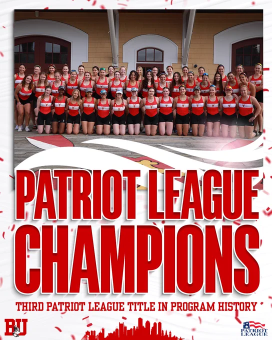 Patriot League Champions graphic for BU Women’s Rowing, its third Patriot League title in program history. Featuring a team photo of the Terriers.