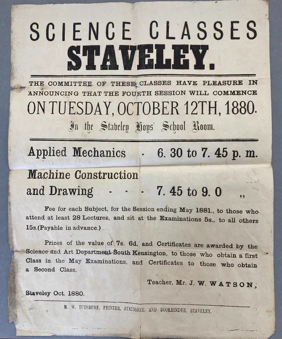Printed poster  headed 'Science Classes Staveley. The Committee of these classes have pleasure in announcing that the fourth session will commence on Tuesday, October 12th, 1880. In the Staveley Boys' School Room.' 