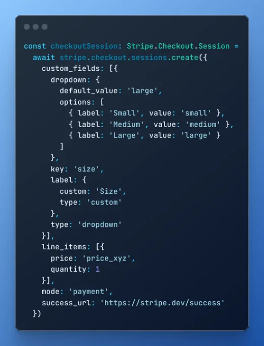 An example API request creating a mode payment Checkout Session including a dropdown custom field with a default value. The default value will be pre-filled on the payment page
