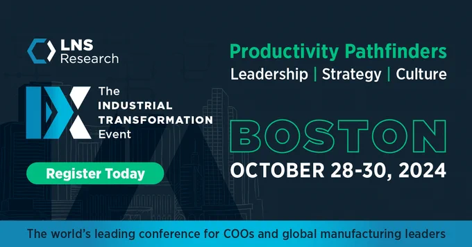 Early Bird Registration Now Available! Register today for LNS Research's The Industrial Transformation (IX) Event 2024