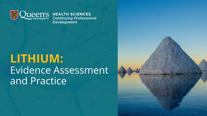 Lithium: Evidence Assessment and Practice
Logo Queen's University Health Sciences Continuing Professional Development