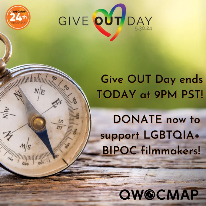 On a wooden bench with a compass, "Give OUT Day ends TODAY at 9PM PST! Donate now to support LGBTQIA  BIPOC Filmmakers!"
