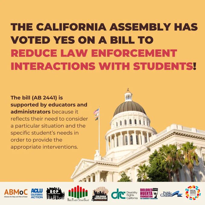 A photo of the California State Capitol. Text overlay: The California Assembly has voted yes on a bill to reduce law enforcement interactions with students!