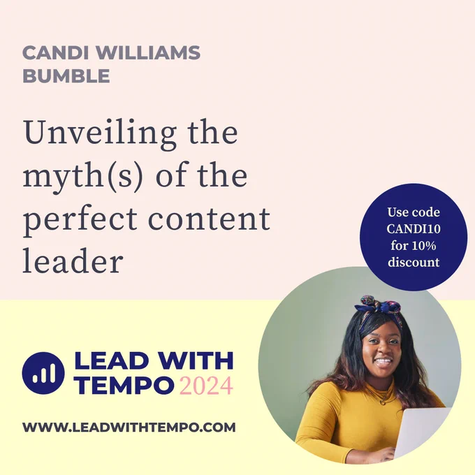 Candi Williams will be unveiling the myths of the perfect content leader at Lead with Tempo 2024