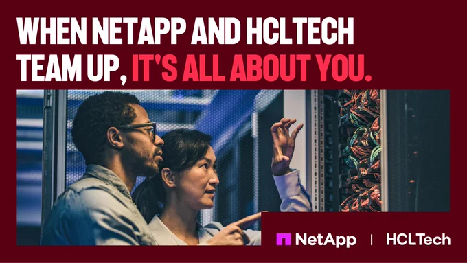When NetApp and HCLTech Team Up, It’s All About You
