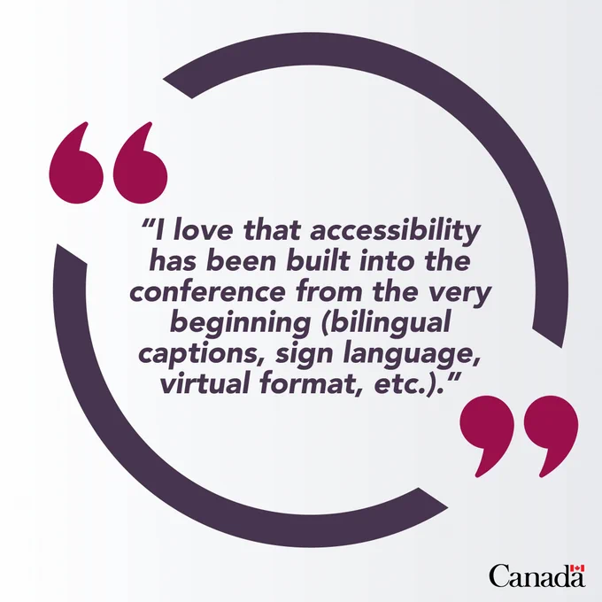 I love that accessibility has been built into the conference from the very beginning (bilingual captions, sign language, virtual format, etc.).