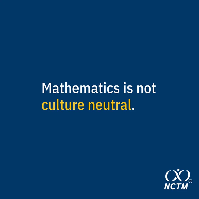Mathematics is not culture neutral.
