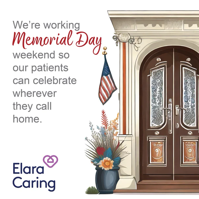 Illustrated front door with flag hanging, text "We're working Memorial Day weekend so our patients can celebrate wherever they call home."
