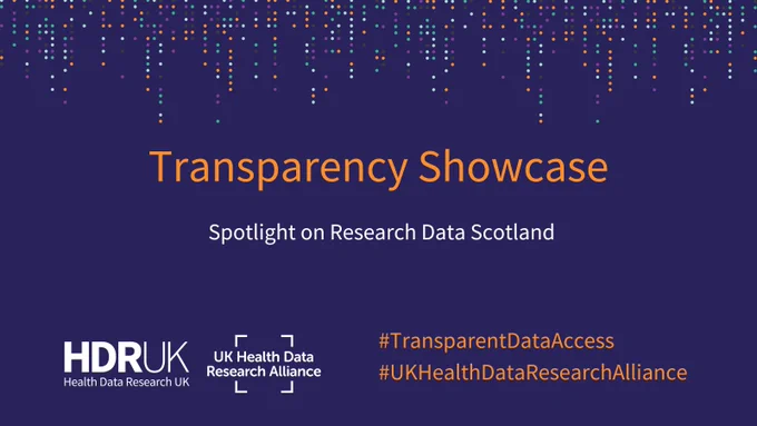 Transparency Showcase. Spotlight on Research Data Scotland